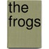 The Frogs