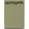 Apologetik by Johannes Heinrich August Ebrard