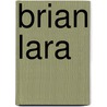 Brian Lara door James Fuller