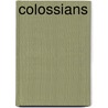 Colossians by Nijay K. Gupta