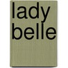 Lady Belle door Tammy Chapman