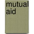 Mutual Aid