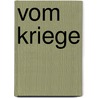 Vom Kriege door Carl Von Clausewitz