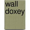 Wall Doxey by Gregg