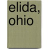 Elida, Ohio by Gregg