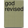 God Revised door Galen Guengerich