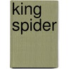 King Spider door Greatness Ditlhokwa