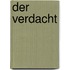 Der Verdacht