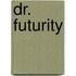 Dr. Futurity