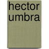 Hector Umbra door Uli Oesterle