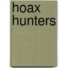 Hoax Hunters by Steve Seeley