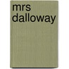 Mrs Dalloway door Virginia Woolfe
