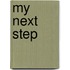 My Next Step