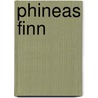 Phineas Finn by Trollope Anthony Trollope