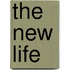 The New Life