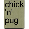 Chick 'n' Pug door Jennifer Gordon Sattler