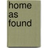 Home As Found