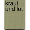 Kraut und Lot door Hermann Lons