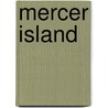 Mercer Island by Priscilla Ledbetter Padgett