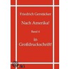 Nach Amerika! by Friedrich Gerstäcker