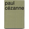 Paul Cézanne by Julius Meier-Graefe