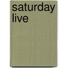 Saturday Live by Stephen Fry
