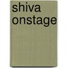 Shiva Onstage door Diana Brenscheidt Gen. Jost