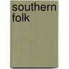 Southern Folk door R.L. Rast