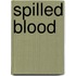 Spilled Blood