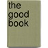 The Good Book