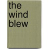 The Wind Blew by Pat Hutchinson