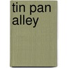 Tin Pan Alley door Nigel Goodall
