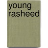 Young Rasheed door H.R.R.