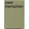 Zwei Menschen by Richard Voß