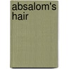 Absalom's Hair by Bjørnstjerne Bjørnson