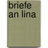 Briefe an Lina