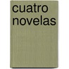 Cuatro Novelas by FernáN. Caballero