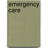 Emergency Care door Robert Murray