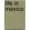Life in Mexico door Pedro CalderóN. De la Barca