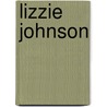 Lizzie Johnson door Heather Schwartz