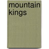 Mountain Kings by Giles Belbin