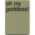 Oh My Goddess!