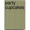 Party Cupcakes door Shereen Van Ballegooyen