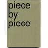 Piece By Piece by Ann Powers