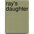 Ray's Daughter