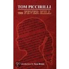 The Fever Kill by Tom Piccirilli
