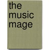 The Music Mage door Sandra Miller