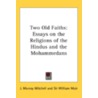 Two Old Faiths door J. Murray Mitchell