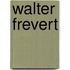 Walter Frevert