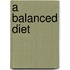 A Balanced Diet